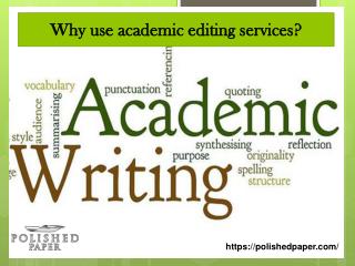 Why use academic editing services