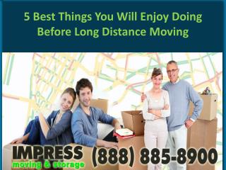 5 Best Things You Will Enjoy Doing Before Long Distance Moving