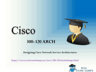 Valid 300-320 Cisco Exam Dumps - 300-320 Dumps PDF Exam Questions RealExamDumps