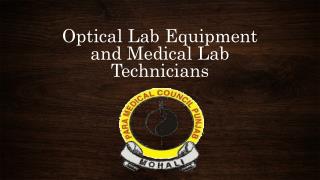 Optical Lab Equipment and Medical Lab Technicians