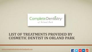 Which Dental Treatments Provided by the Cosmetic Dentist in Orland Park?