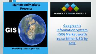 Geographic Information System (GIS) Market worth 10.12 Billion USD by 2023