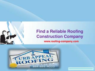 Find a Reliable Roofing Construction Company