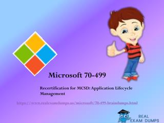 Get Valid Microsoft 70-499 Exam Questions - 70-499 Briandumps RealExamDumps