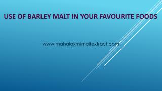 Use of Barley Malt in your favourite foods