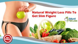 Natural Weight Loss Pills To Get Slim Figure