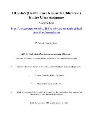 HCS 465 (Health Care Research Utilization) Entire Class Assignme