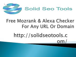 Free mozRank & Alexa checker for any url or domain