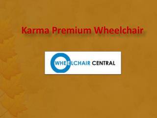 Karma Premium Wheelchair, Premium Lightweight Wheelchair, Buy Premium Wheelchair Online India - wheelchaircentral.in