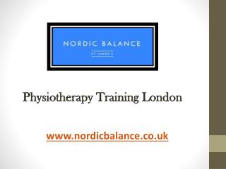 Physiotherapy Training London - www.nordicbalance.co.uk