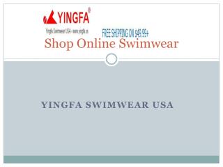 Shop Online Swimwear from Yingfa swimwear USA