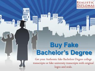 Buy Fake Bachelor's Degree from Realistic Diplomas