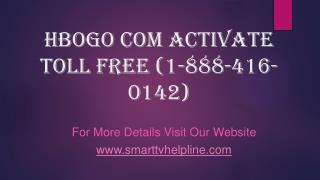 HBOgo Com Activate Toll Free (1-888-416-0142)