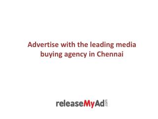 Advertise with the leading media buying agency in Chennai.