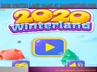 2020 winter land game at Gamesstore.org