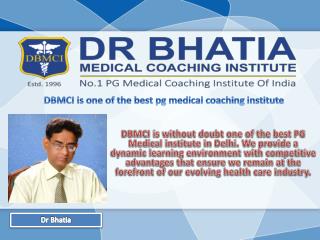 DBMCI is the best success point for pg medical students