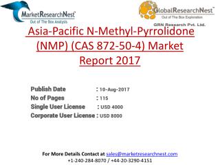Asia-Pacific N-Methyl-Pyrrolidone (NMP) (CAS 872-50-4) Market Research Report 2017 to 2022