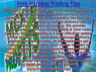 FREE MCX TRADING TIPS - Gold Tips Free Trial of 99% Accuracy