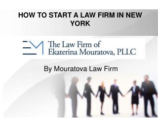 HOW TO START A LAW FIRM IN NEW YORK