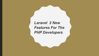 Laravel 2 New Features For The PHP Developers