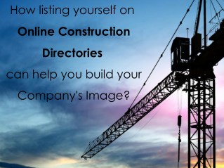4 Ways Online Construction Directories Help build your Company's Image