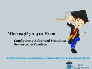 Free Microsoft 2017 70-412 Exam Dumps - 70-412 Braindumps RealExamDumps