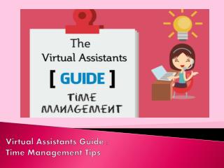 Virtual Assistants Guide : Time Management Tips