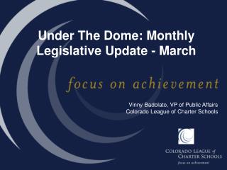 Under The Dome: Monthly Legislative Update - March