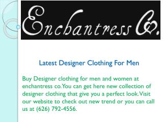 Latest Designer Clothing For Men