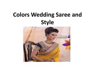 Colors wedding saree and style