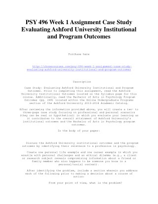 PSY 496 Week 1 Assignment Case Study Evaluating Ashford University Institutional and Program Outcomes