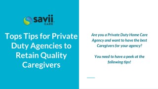 Tips for Private Duty Agencies to Retain Quality Caregivers