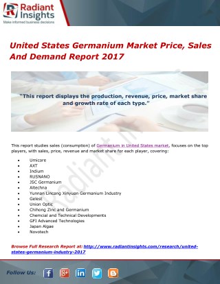 United States Germanium Market Price, Sales And Demand Report 2017