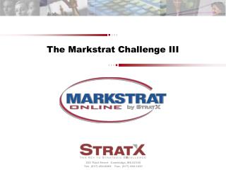 The Markstrat Challenge III