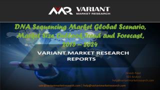 DNA Sequencing Market Global Scenario, Market Size, Outlook, Trend and Forecast, 2015 – 2024