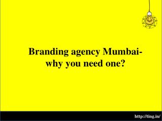 why you need one Branding agency