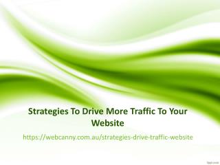 Strategies to Drive More Traffic to Your Website