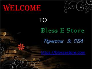 Bless E Store: The best place to buy tapestries.