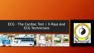 ECG - The Cardiac Test | X-Rays And ECG Technicians