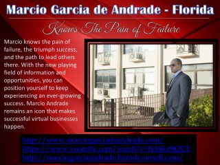 Marcio Garcia de Andrade, Florida - Knows The Pain of Failure