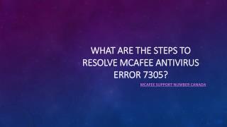 What are the steps to resolve McAfee antivirus error 7305?