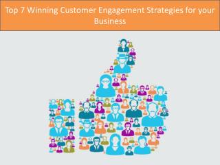 Top 7 Winning Customer Engagement Strategies for your Business