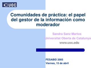 Comunidades de práctica: el papel del gestor de la información como moderador