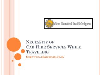 Necessity of Cab Hire Services While Traveling