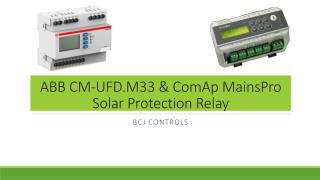 ABB CM-UFD Solar Relay & ComAp MainsPro Solar Protection Relay | MainsPro