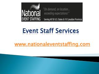 Event Staff Services - www.nationaleventstaffing.com