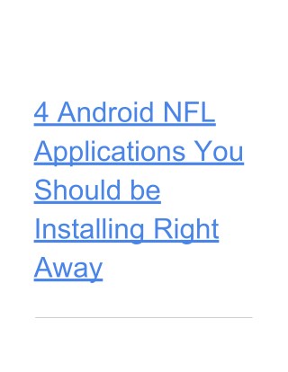 4​ ​Android​ ​NFL Applications​ ​You Should​ ​be Installing​ ​Right Away