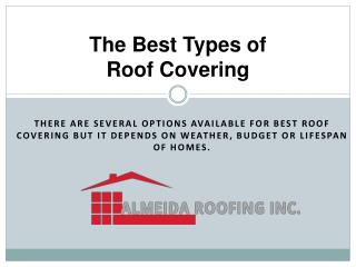 What is the best type of roof covering?