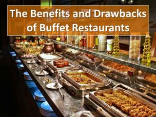 The Benefits and Drawbacks of Buffet Restaurants