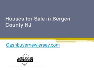 Houses for Sale in Bergen County NJ - Cashbuyernewjersey.com